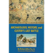 Archaeology, History, and Custer's Last Battle: The Little Big Horn Reexamined
