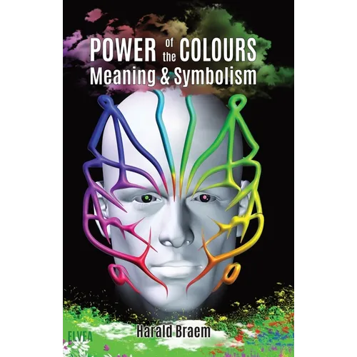 The Power of the Colours: Meaning & Symbolism