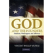 God and the Founders: Madison, Washington, and Jefferson