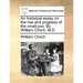 An historical essay on the rise and progress of the small-pox. By William Clinch, M.D.