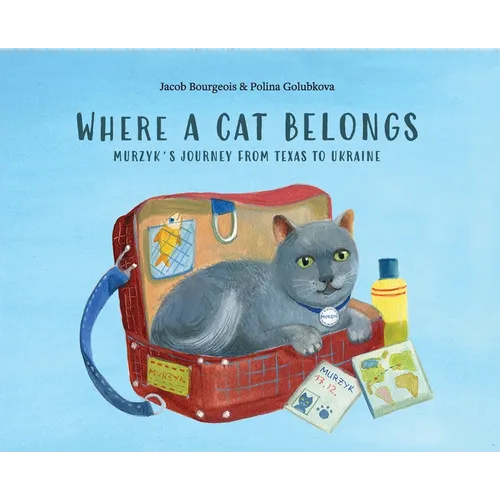 Where a Cat Belongs: Murzyk's Journey from Texas to Ukraine