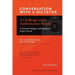 Conversation with a Dictator: A Challenge to the Authoritarian Assault