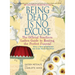 Being Dead Is No Excuse: The Official Southern Ladies Guide to Hosting the Perfect Funeral