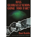 Has Globalization Gone Far Enough?