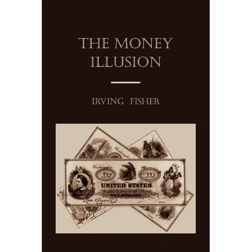 The Money Illusion