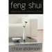 Feng Shui: Organizing the Home and Office Feng Shui Rules Explained