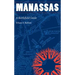 Manassas: A Battlefield Guide