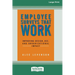 Employee Surveys That Work: Improving Design, Use, and Organizational Impact [16 Pt Large Print Edition]