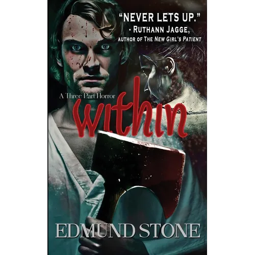 Within: A Three Part Horror