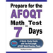 Prepare for the AFOQT Math Test in 7 Days: A Quick Study Guide with Two Full-Length AFOQT Math Practice Tests
