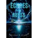 Echoes in the Abyss