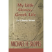 My Little Skinny Greek Life: On Liberty Street