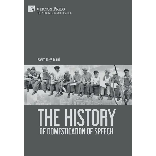 The History of Domestication of Speech