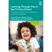 Learning Through Play in the Primary School: The Why and the How for Teachers and School Leaders