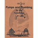Pumps and Plumbing for the Farmstead