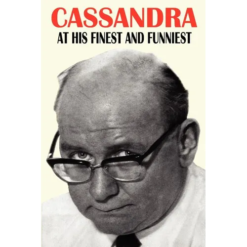 Cassandra - At His Finest and Funniest