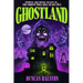 Ghostland: Ghost Hunter Edition (Omnibus)