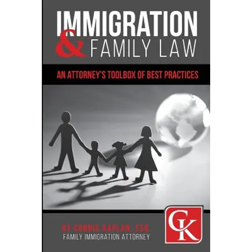 Immigration & Family Law: An Attorney's Toolbox of Best Practices