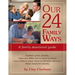Our 24 Family Ways: A Family Devotional Guide