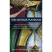 The Advisor Playbook: Regain liberation and order in your personal and professional life