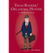 Texas Banker/Oklahoma Hunter: A Mostly True Story