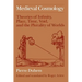 Medieval Cosmology: Theories of Infinity, Place, Time, Void, and the Plurality of Worlds