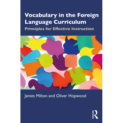Vocabulary in the Foreign Language Curriculum: Principles for Effective Instruction