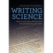Writing Science: How to Write Papers That Get Cited and Proposals That Get Funded
