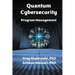 Quantum Cybersecurity Program Management