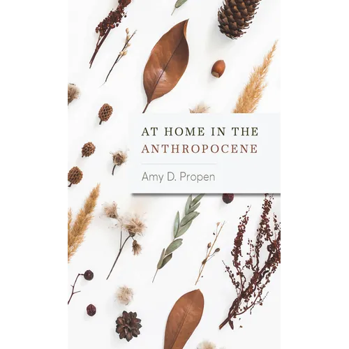At Home in the Anthropocene