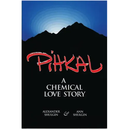 Pihkal: A Chemical Love Story