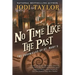 No Time Like the Past: The Chronicles of St. Mary's Book Five