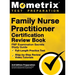Family Nurse Practitioner Certification Review Book - FNP Examination Secrets Study Guide, Full-Length Practice Test, Step-by-Step Video Tutorials: [3