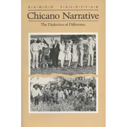 Chicano Narrative: Dialectics of Difference