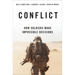 Conflict: How Soldiers Make Impossible Decisions