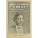 A Brief Moment in the Sun: Francis Cardozo and Reconstruction in South Carolina