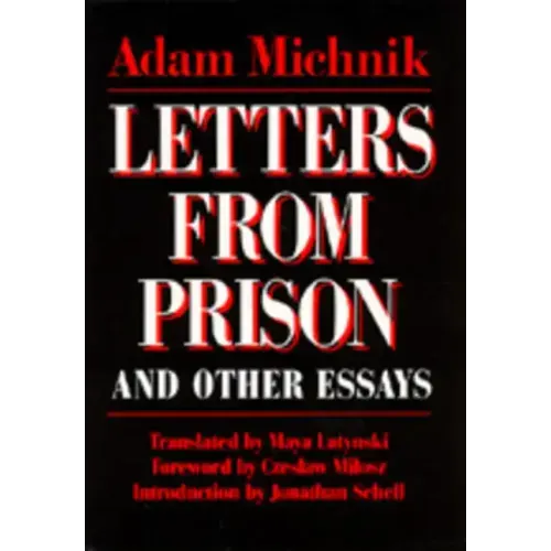 Letters from Prison and Other Essays: Volume 2