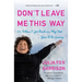 Don't Leave Me This Way: Or When I Get Back on My Feet You'll Be Sorry