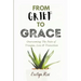 From Grief to Grace