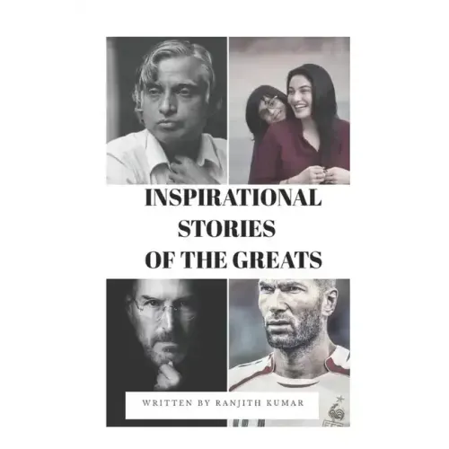 Inspirational Stories of the Greats: Motivational and Inspirational Book for Teenagers, Students, Kidsboys Girls