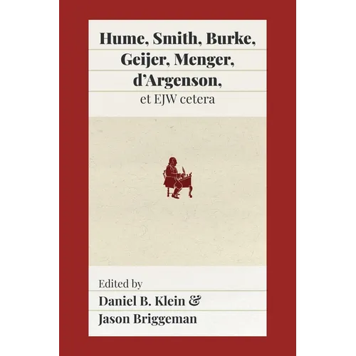 Hume, Smith, Burke, Geijer, Menger, d'Argenson, et EJW cetera