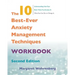 The 10 Best-Ever Anxiety Management Techniques Workbook