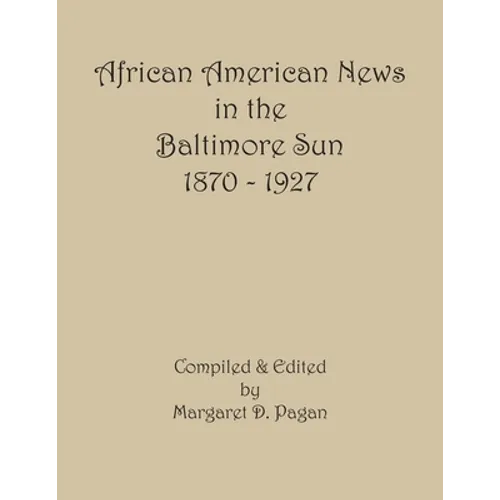 African American News in the Baltimore Sun, 1870-1927