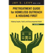 Pretreatment Guide for Homeless Outreach & Housing First: Helping Couples, Youth, and Unaccompanied Adults, 2nd Ed.