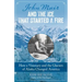 John Muir and the Ice That Started a Fire: How a Visionary and the Glaciers of Alaska Changed America