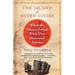 The Island of Seven Cities: Where the Chinese Settled When They Discovered America