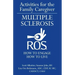 Activities for the Family Caregiver: Multiple Sclerosis