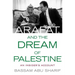 Arafat and the Dream of Palestine: An Insider's Account