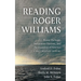 Reading Roger Williams: Rogue Puritans, Indigenous Nations, and the Founding of America-a Documentary History