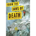 From the Jaws of Death: Extreme True Adventures of Man vs. Nature